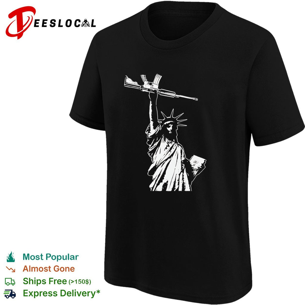 Statue of Liberty Holding an Assault Rifle July IV shirt