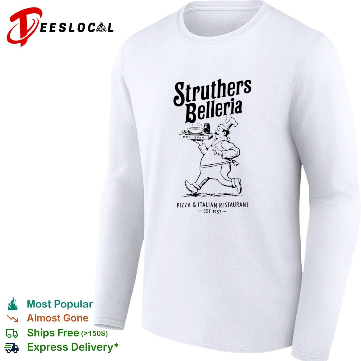 Struthers Belleria Pizza & Italian Restaurant Est 1957 shirt