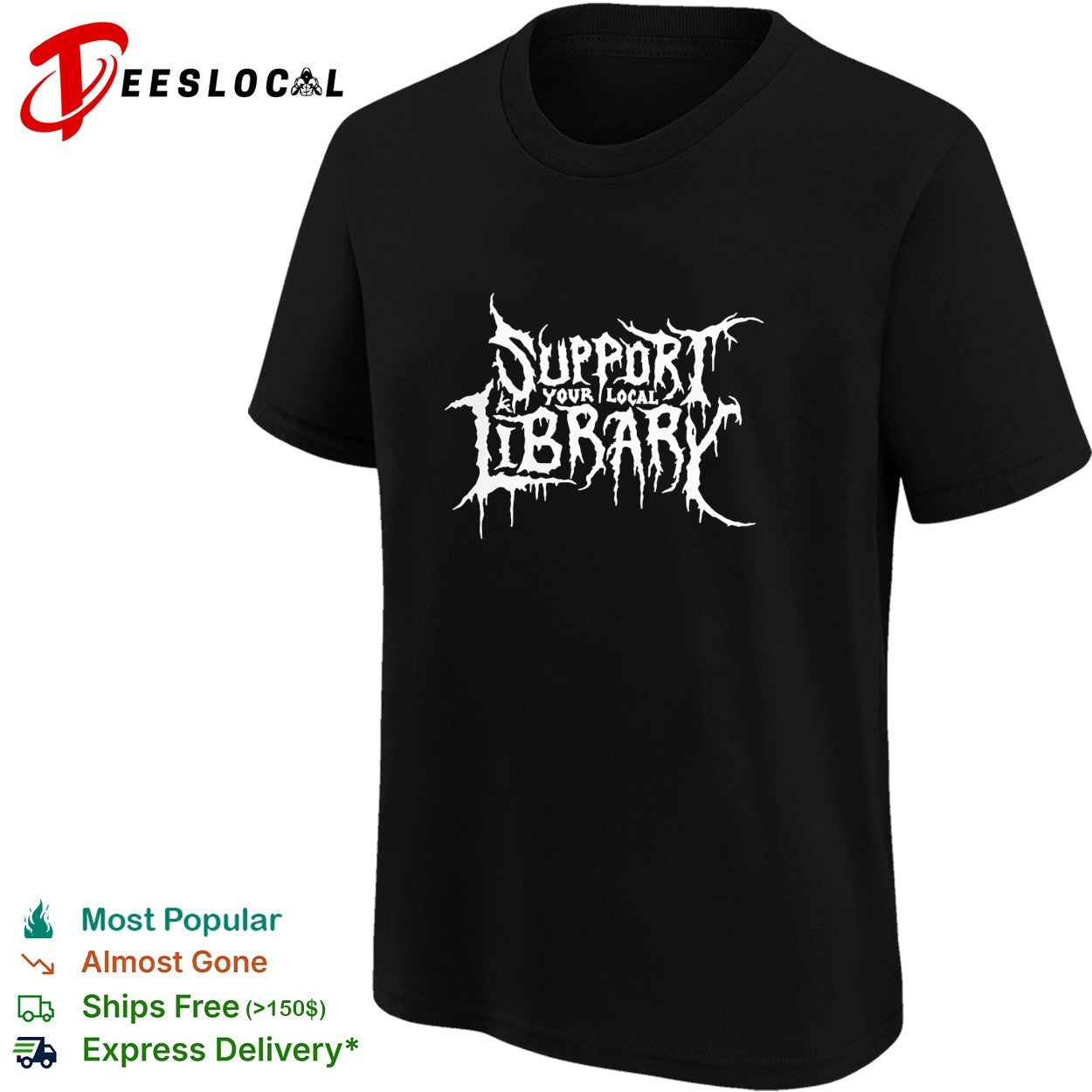 Support your local library gothic metal band style dripping lettering shirt