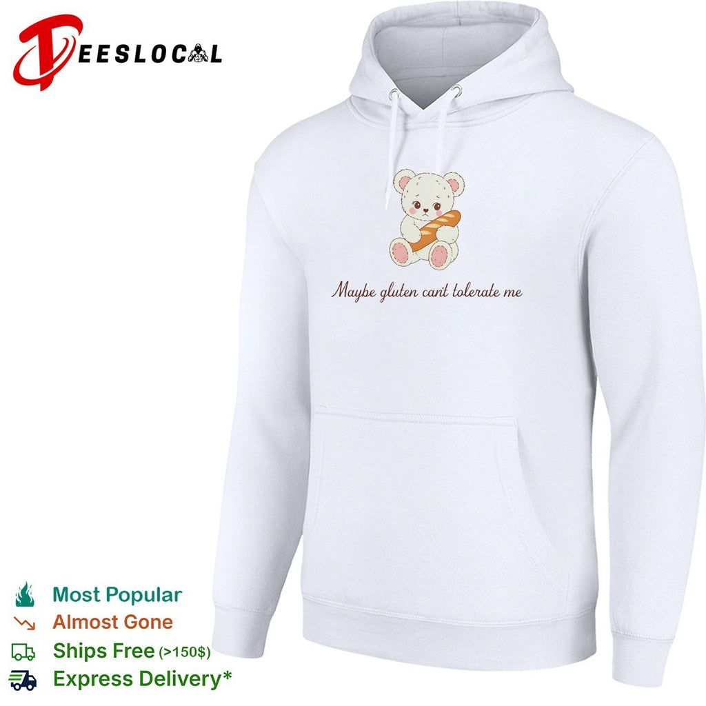 Teddy bear holding baguette maybe gluten can’t tolerate me cursive quote shirt