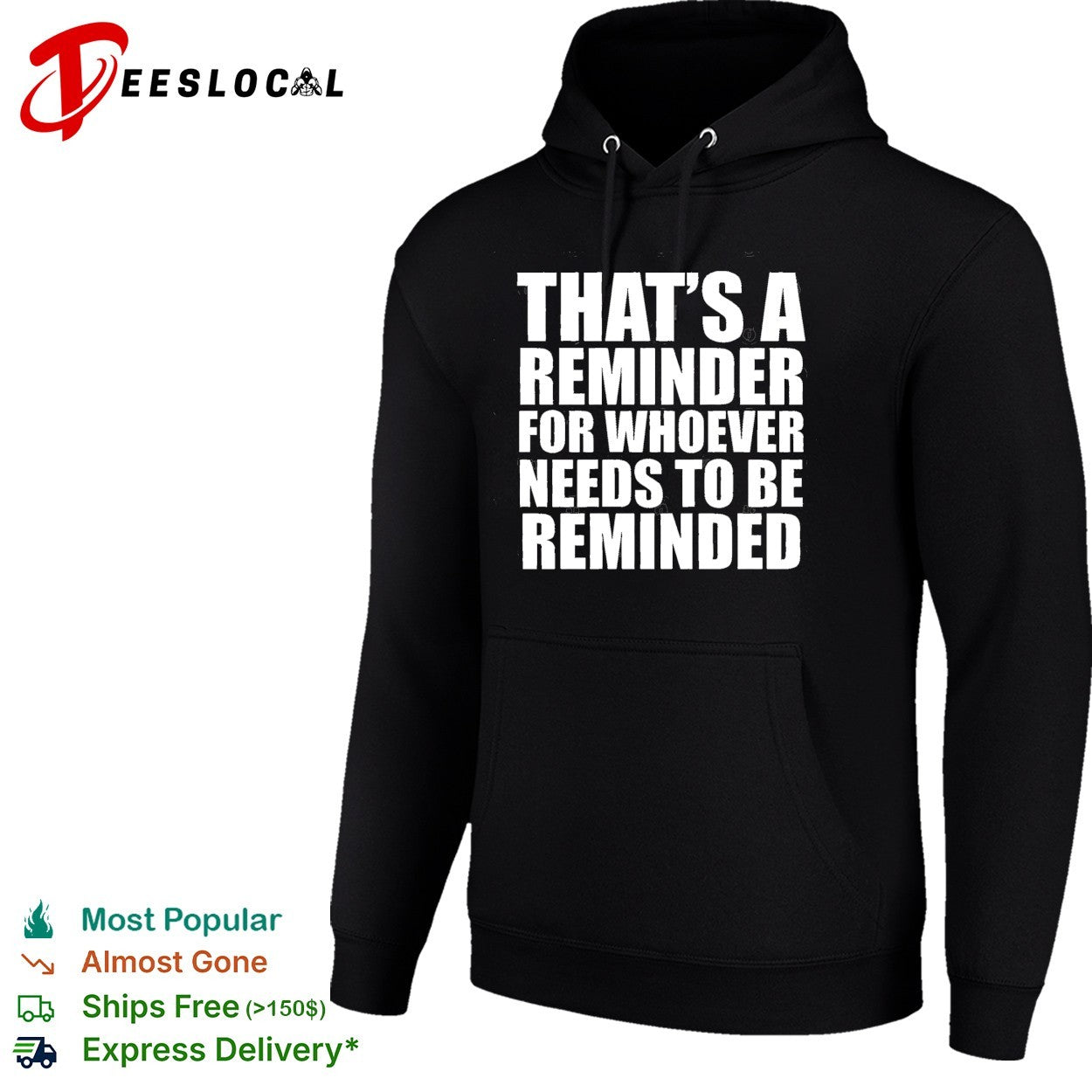 Thats a reminder for whoever needs to be reminded bold statement quote shirt