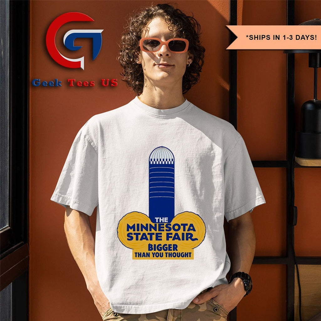 The Minnesota State Fair bigger than you thought shirt
