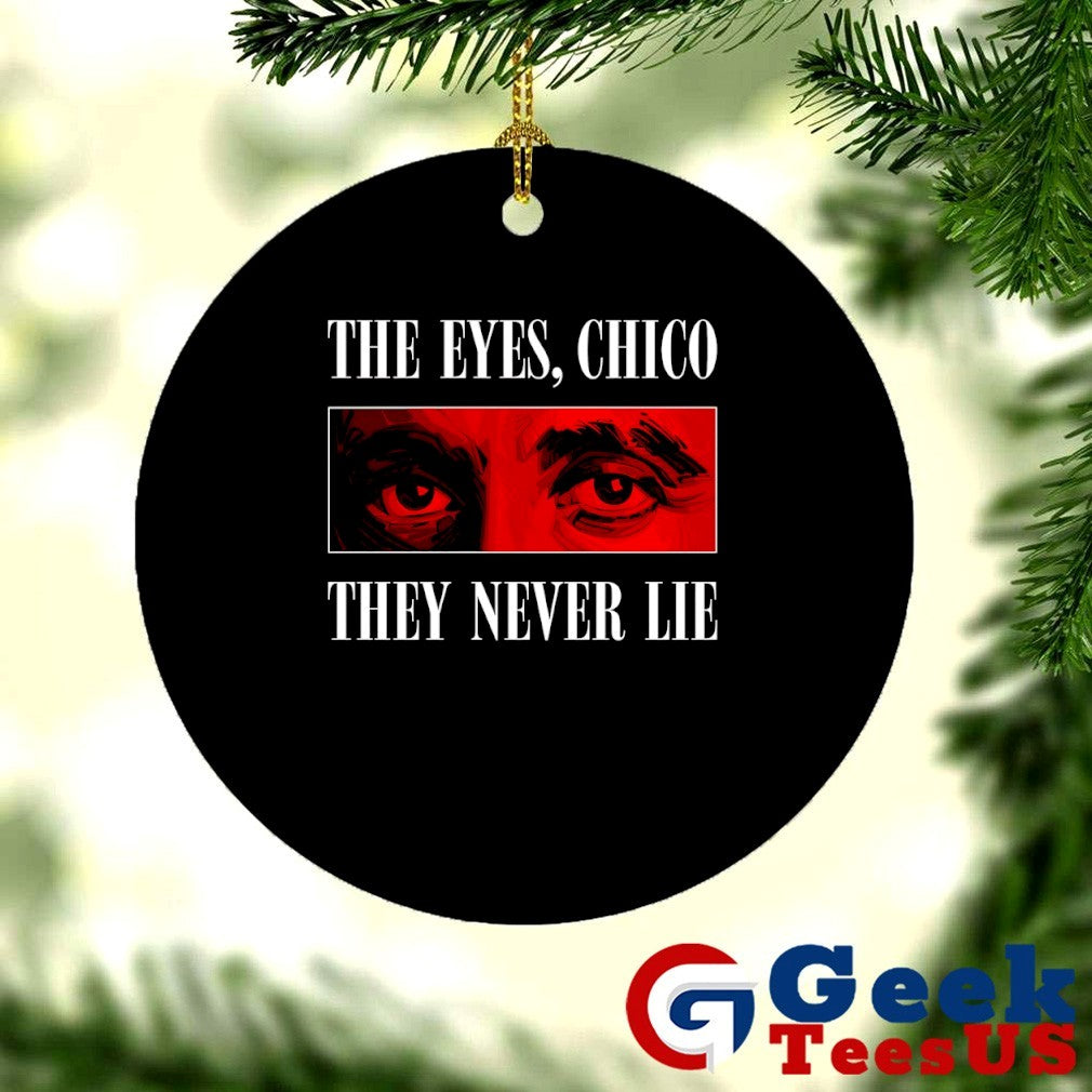 The eyes chico they never lie shirt Unisex , , , Long Sleeve Tee