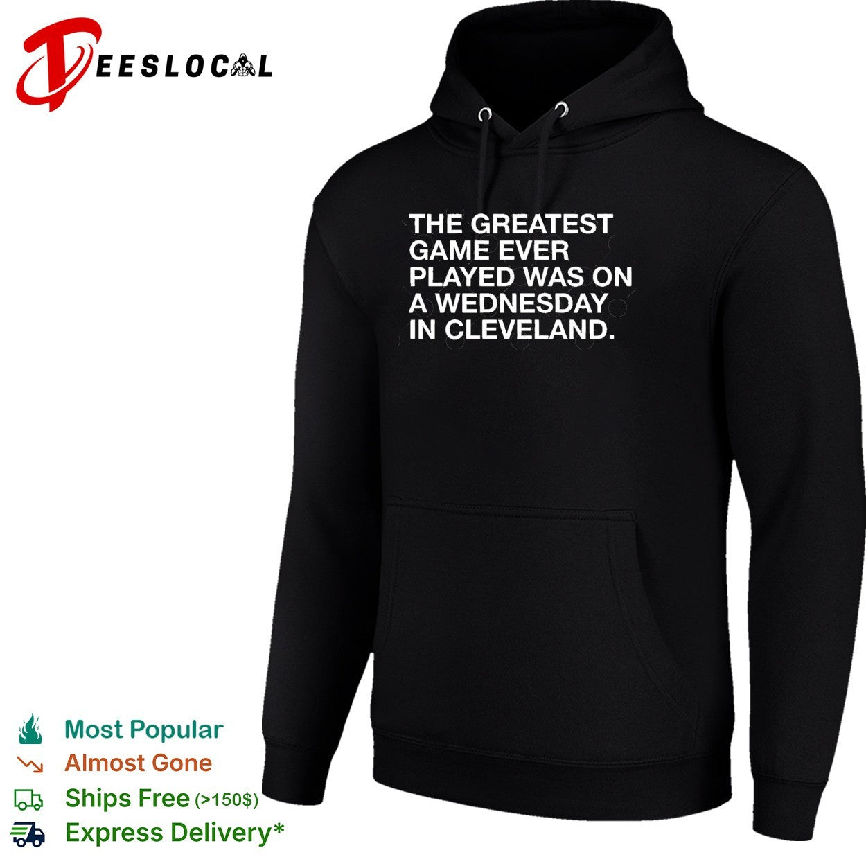 The greatest game ever played was on a wednesday in cleveland sports quote shirt