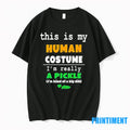 This Is My Human Costume Im Really A Pickle Tshirts Sweater Unisex , , , Long Sleeve Tee