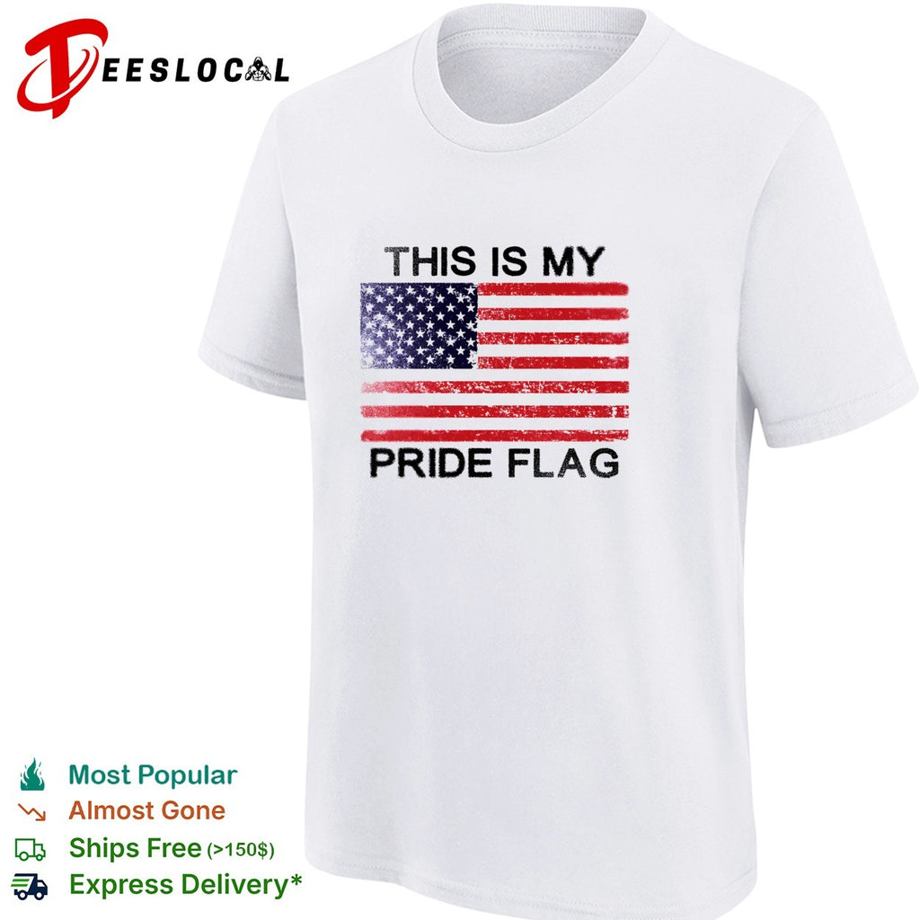 This is my pride flag American flag distressed patriotic bold statement shirt