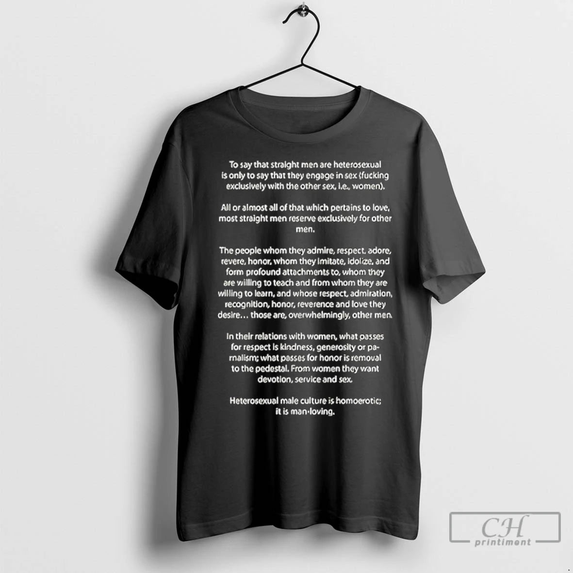 To Say That Straight Men Are Heterosexual T Shirts