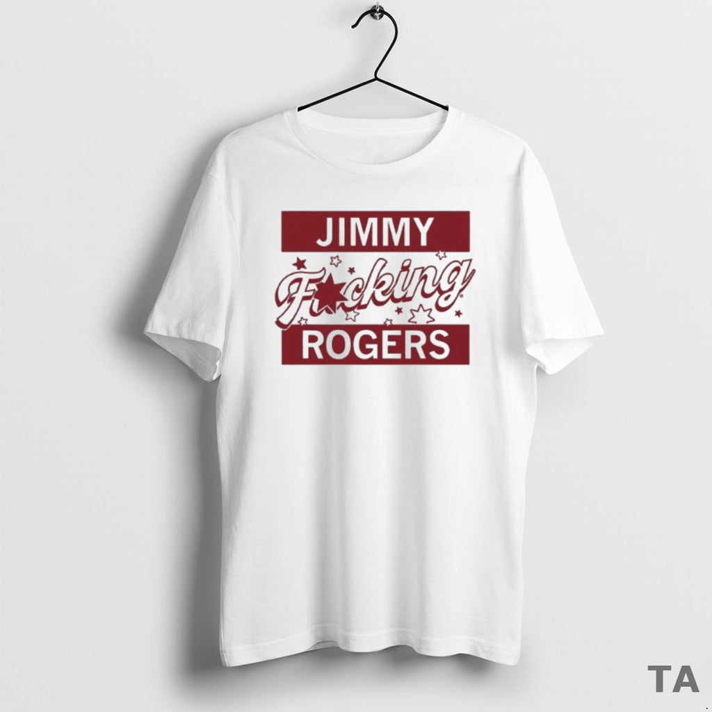 Top Jimmy Fucking Rogers T Shirt Sweater