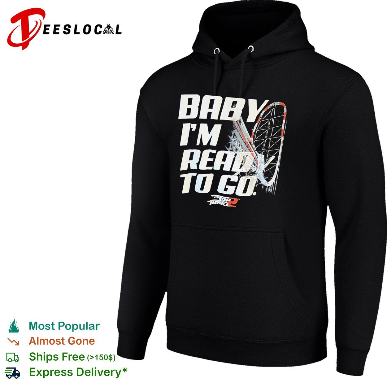 Thrill 2 Baby I’m Ready to Go Roller Coaster shirt