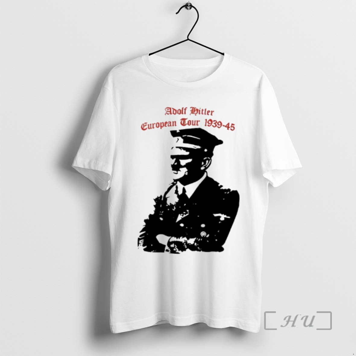 Trending Adolf Hitler European Tour 1939 1945 Dates T-Shirts