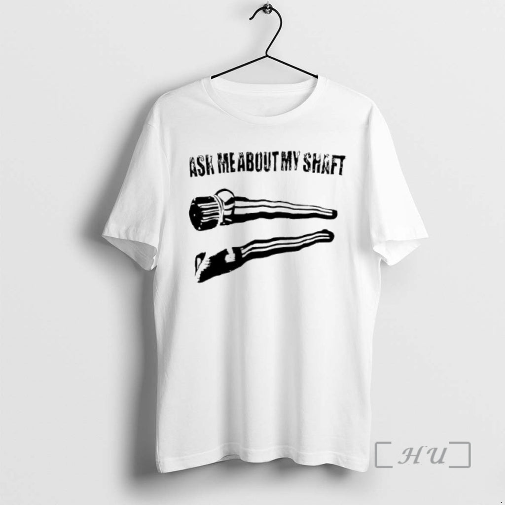 Trending Ask Me About My Shaft Graphic