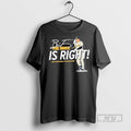 Trending Brice Turang The Brice Is Right Signature T Shirt Unisex , , , Long Sleeve Tee