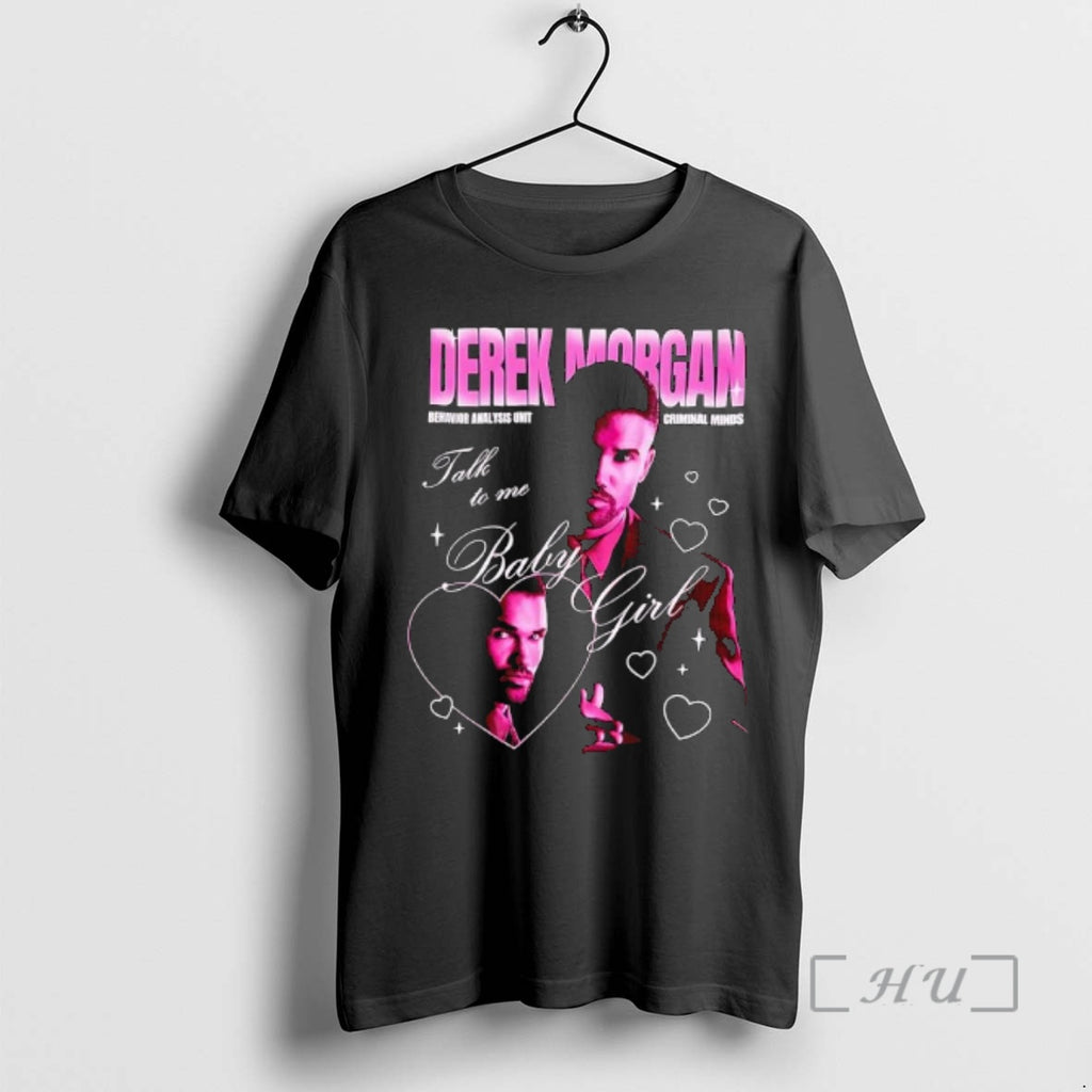Trending Criminal Minds Derek Morgan Hearts Talk To Me Baby Girl Premium T Shirts Sweater