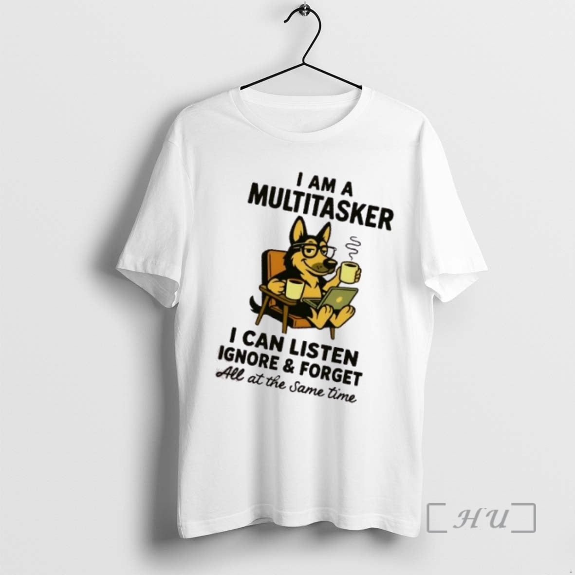 Trending Dog I Am A Multitasker I Can Listen Ignore And Forget All At The