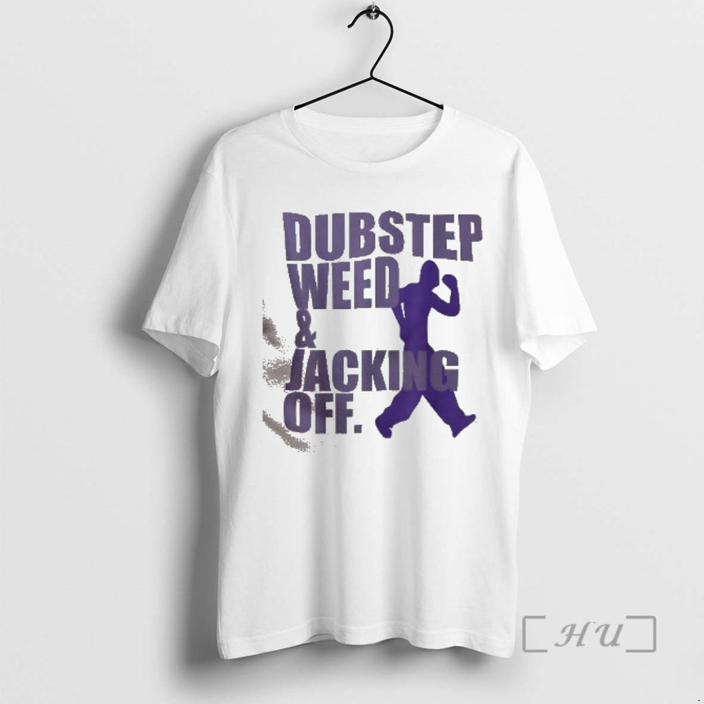Trending Dubstep Weed And Jacking Off