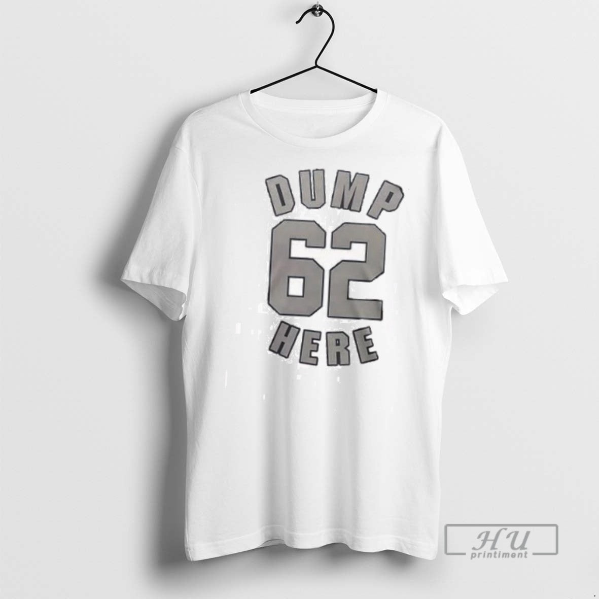 Trending Dump 62 Here Big Dumper Just Homered Again 2 Sided T Shirt Unisex , , , Long Sleeve Tee