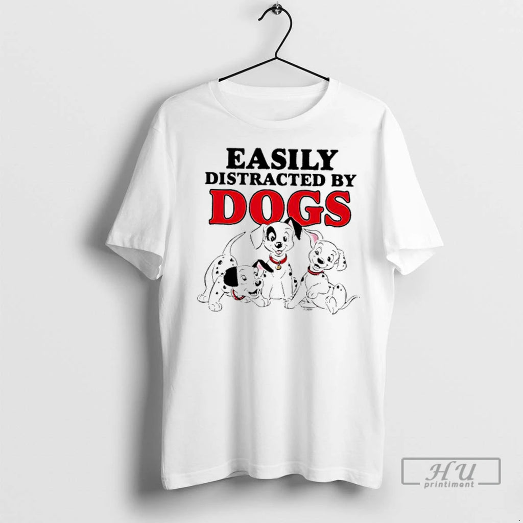 Trending Easily Distracted By Dogs Cute T Shirts