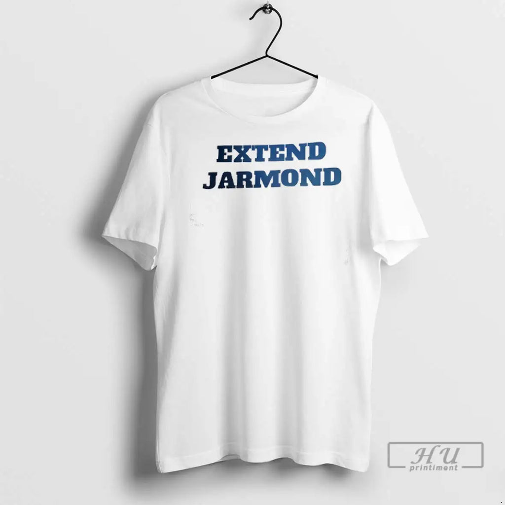 Trending Extend Jarmond T Shirts