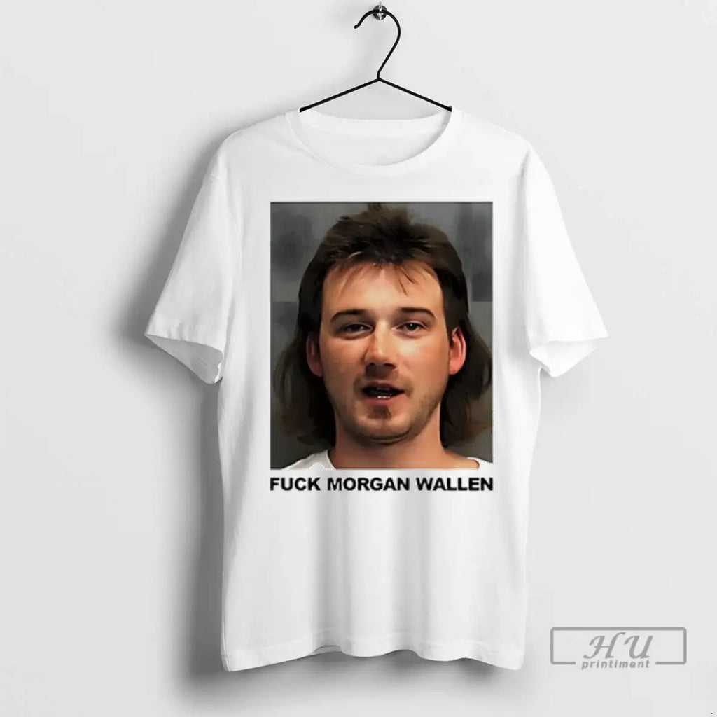 Trending Fck Morgan Wallen Photo T Shirts