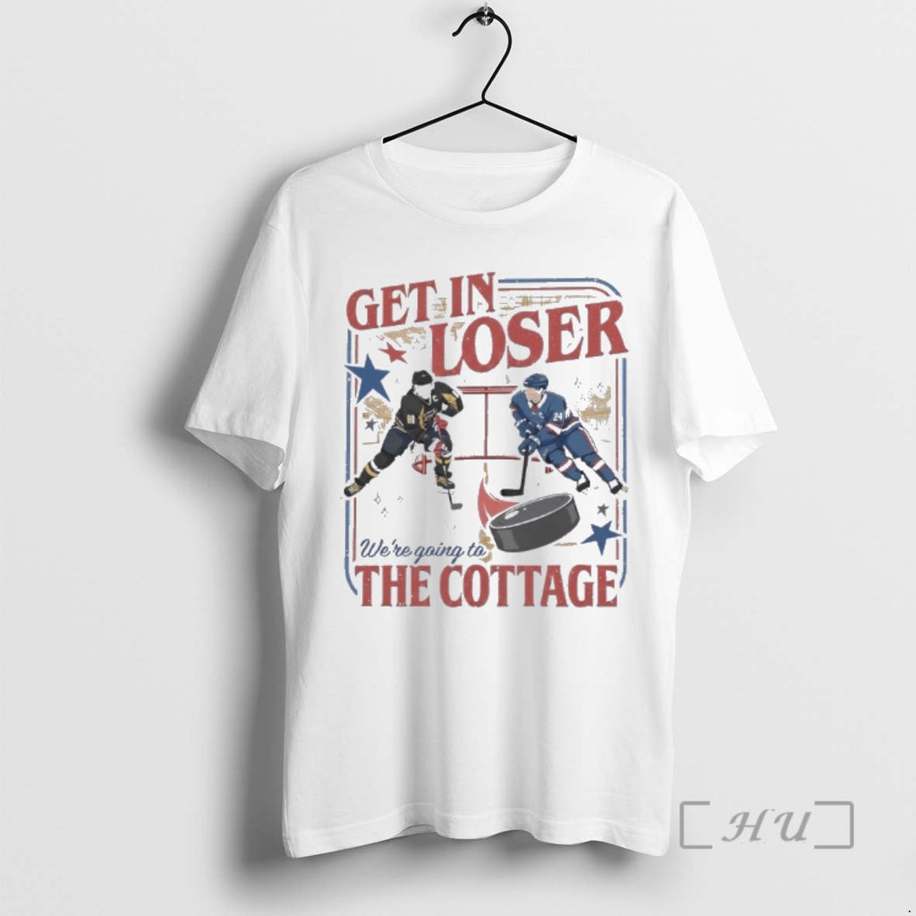 Trending Get In Loser We Are Going To The Cottage Heated Rivalry Gifts Premium