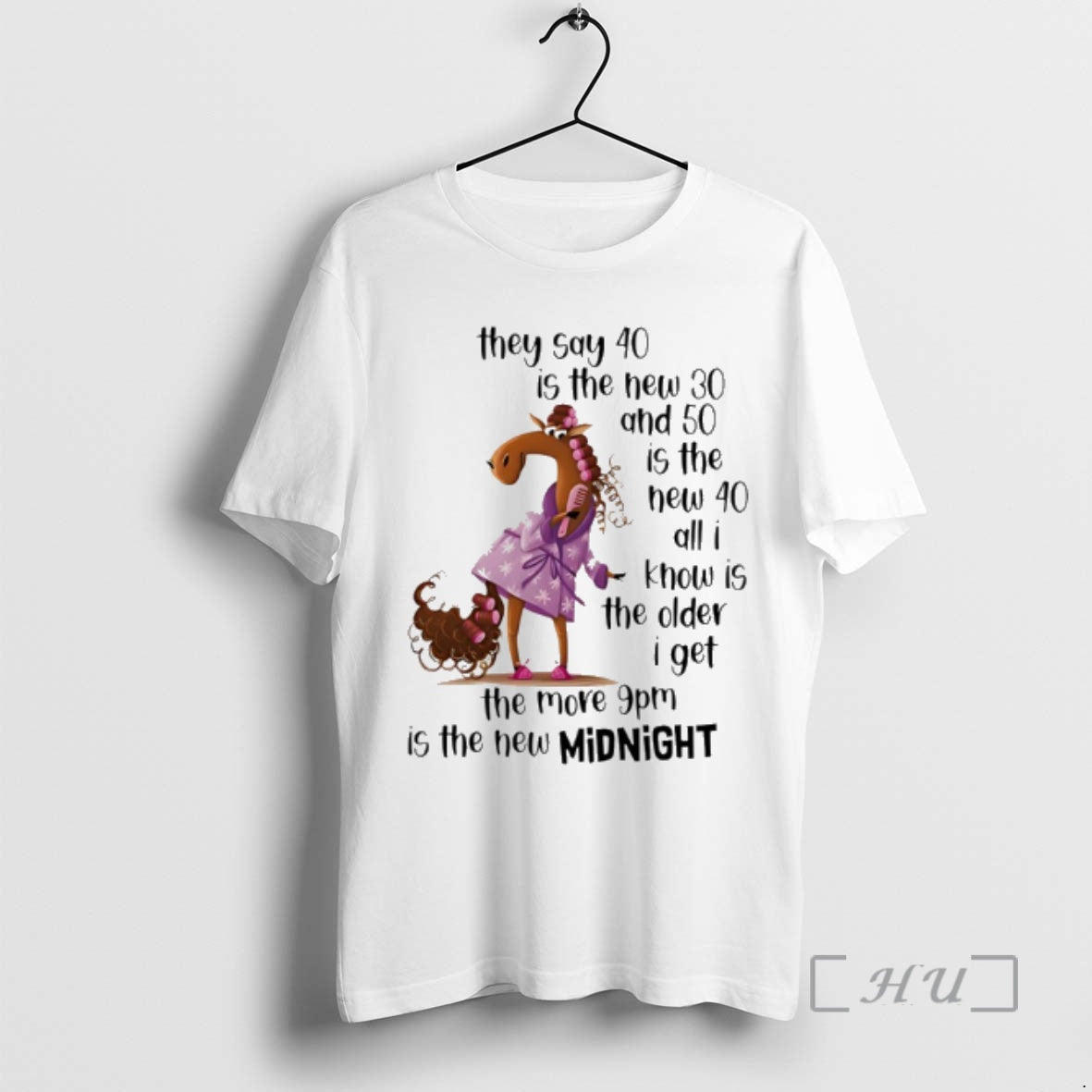 Trending Horse They Say 40 Is New 30 50 Is New 40 T-Shirts
