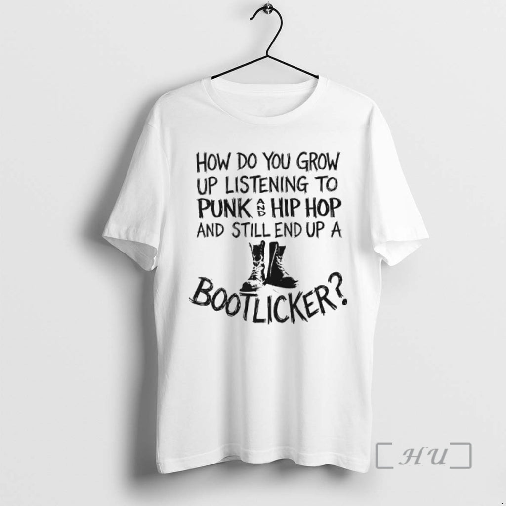 Trending How Do You Grow Up Listening To Punk And Hip Hop Premium T Shirts