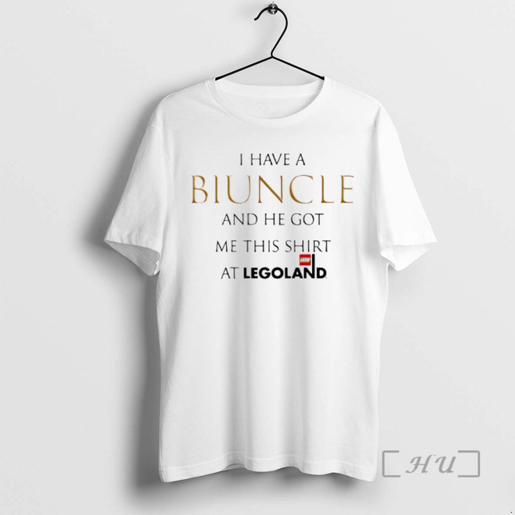 Trending I Have A Biuncle And He Got Me This At Legoland Premium T Shirts