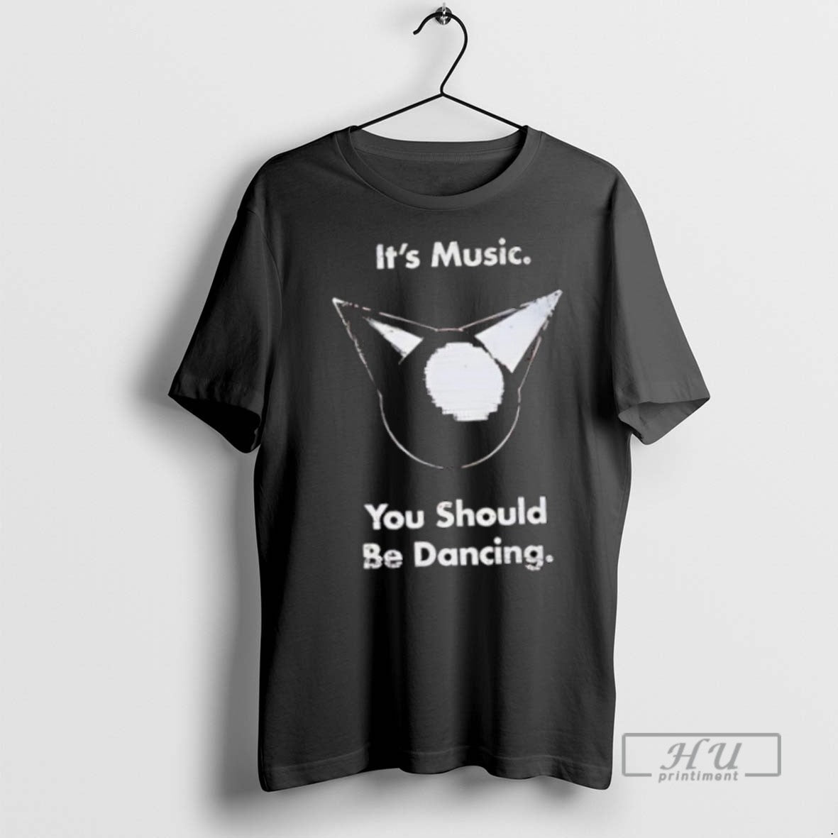 Trending Its Music You Should Be Dancing T Shirt Unisex , , , Long Sleeve Tee