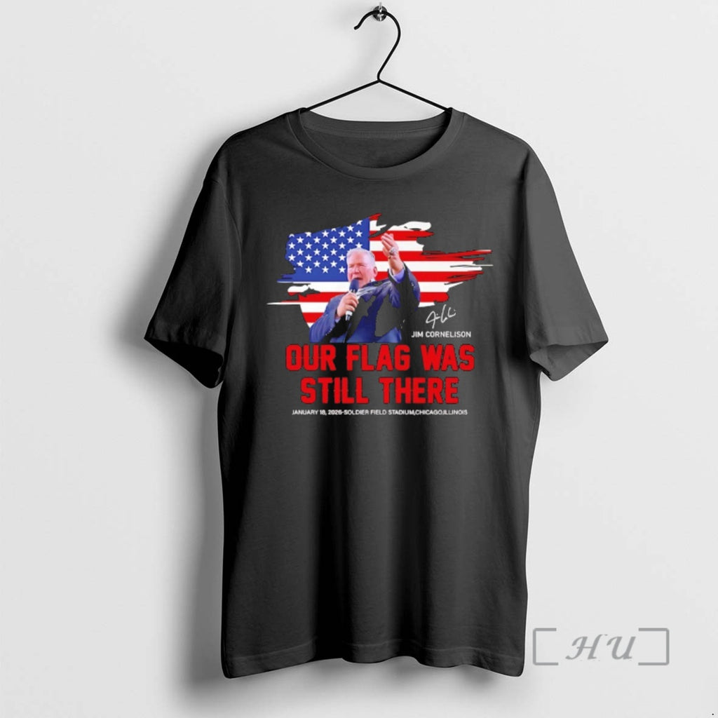 Trending Jim Cornelison Our Flag Was Still There Signature