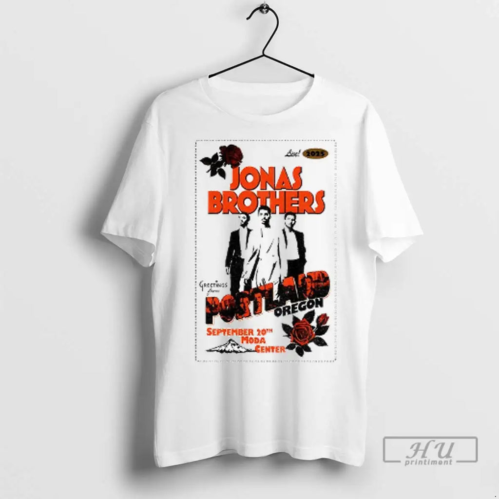 Trending Jonas Brothers Greetings From Your Hometown Portland Oregon September 20th Moda Center T Shirts