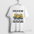 Trending Minions Friends Are Like Boobs Youve Got Big Ones Small Ones Real Ones And