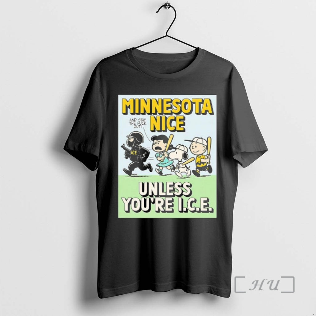Trending Minnesota Nice Unless Youre I C E