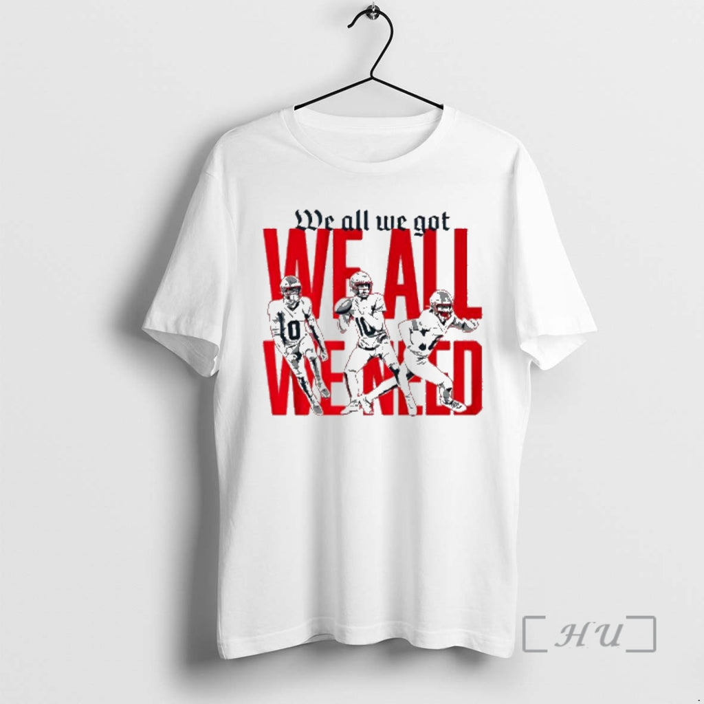 Trending New England Football We All We Got We All We Need Premium T Shirts