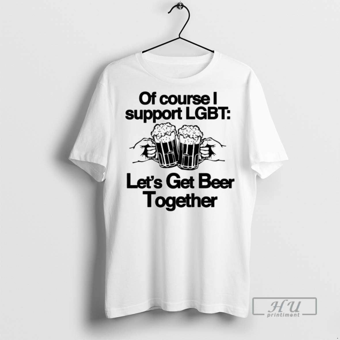 Trending Of Course I Support Lgbt Lets Get Beer Together T Shirt Unisex , , , Long Sleeve Tee
