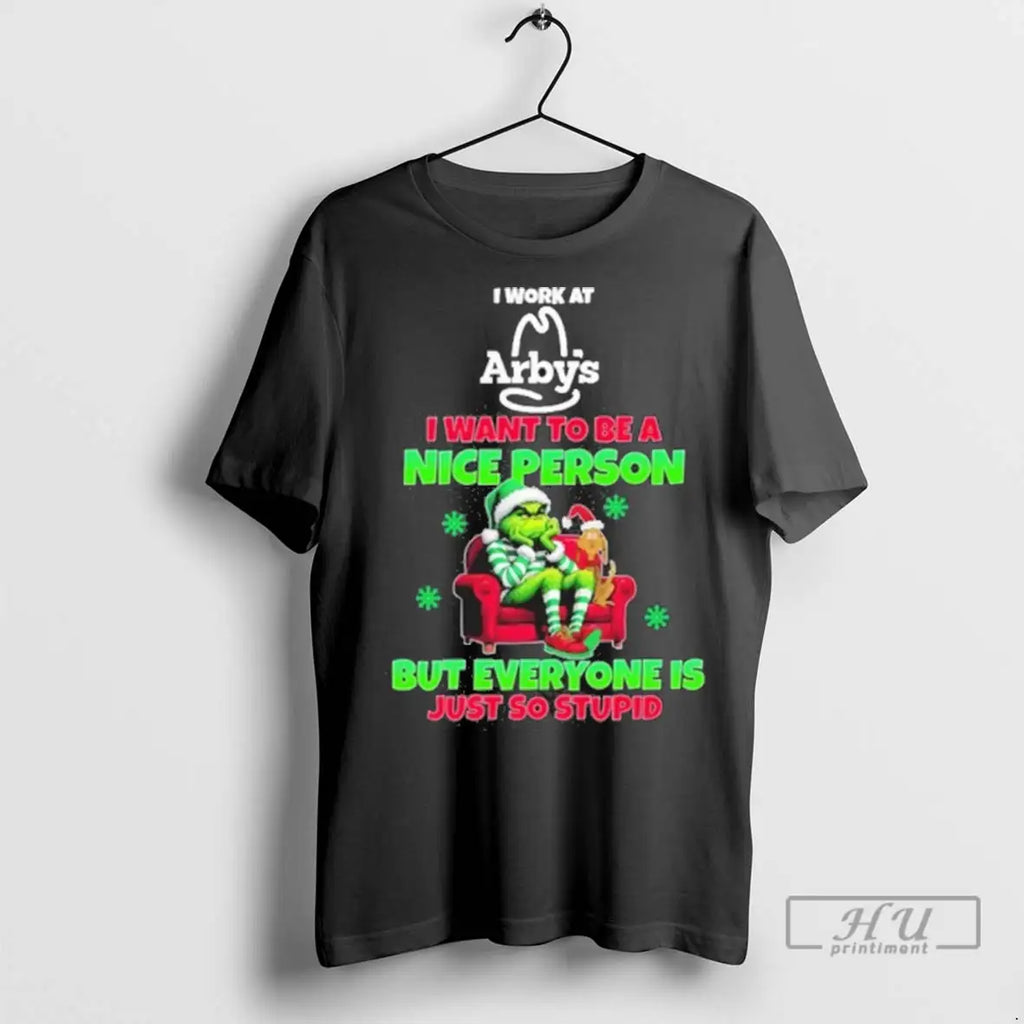 Trending Santa Grinch I Work At Arbys Logo I Want To Be A Nice Person