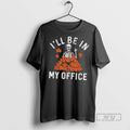 Trending Skeleton Ill Be In My Office Halloween T Shirt Unisex , , , Long Sleeve Tee