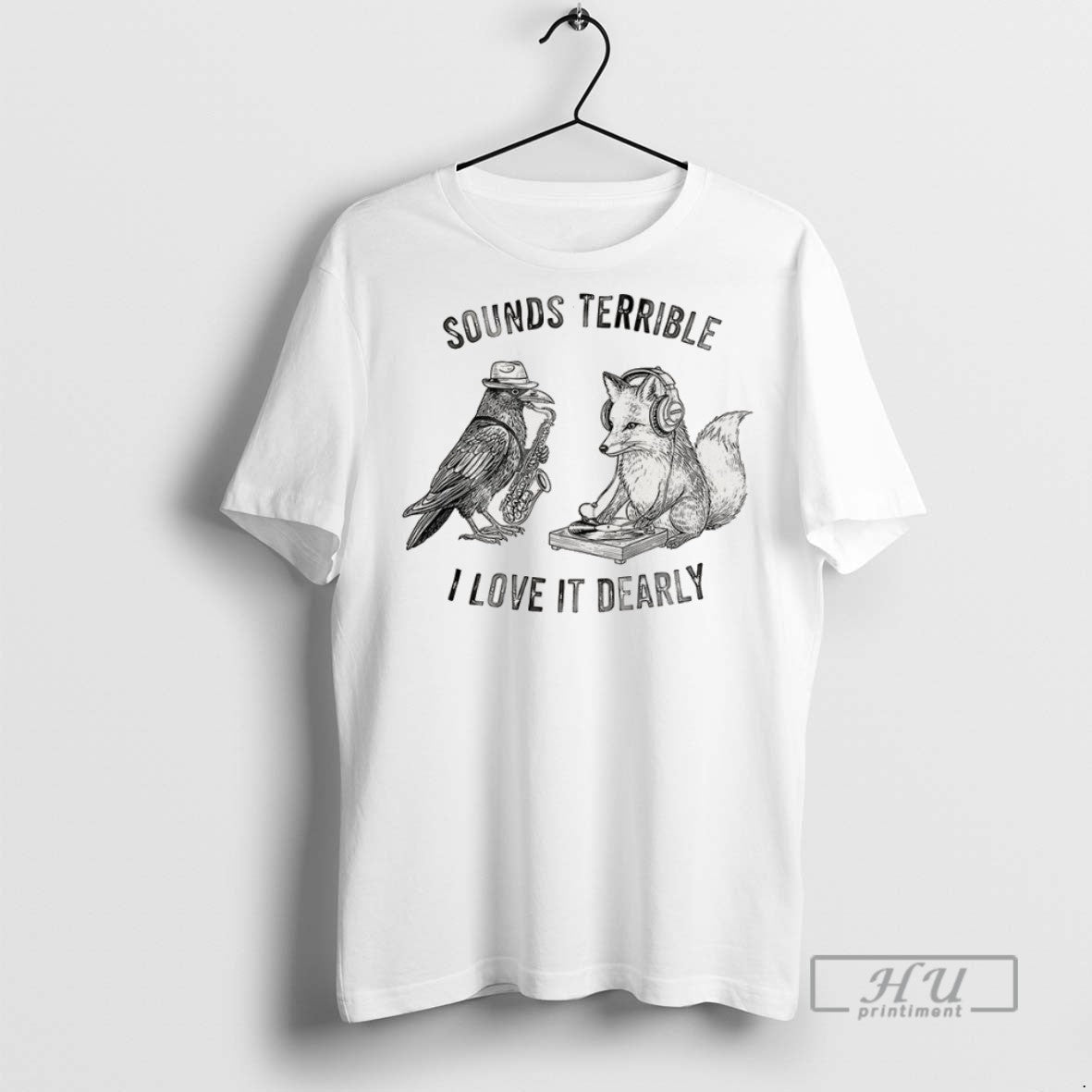 Trending Sound Terrible I Love It Dearly T Shirt Unisex , , , Long Sleeve Tee