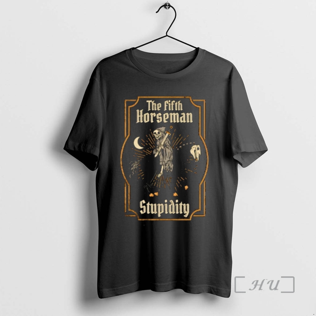 Trending The Fifth Horseman Stupidity