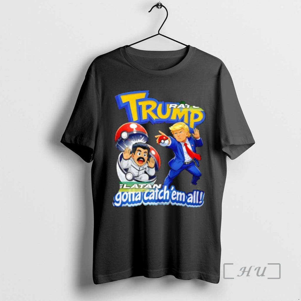Trending Trump Gotta Catchem All Parody Funny
