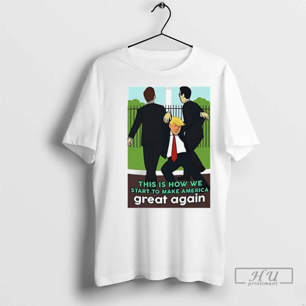 Trending Trump This Is How We Start To Make America Great Again T Shirts