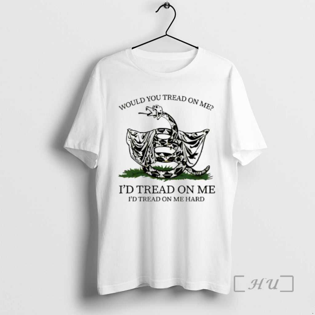 Trending Would You Tread On Me Id Tread On Me Id Tread On Me Hard