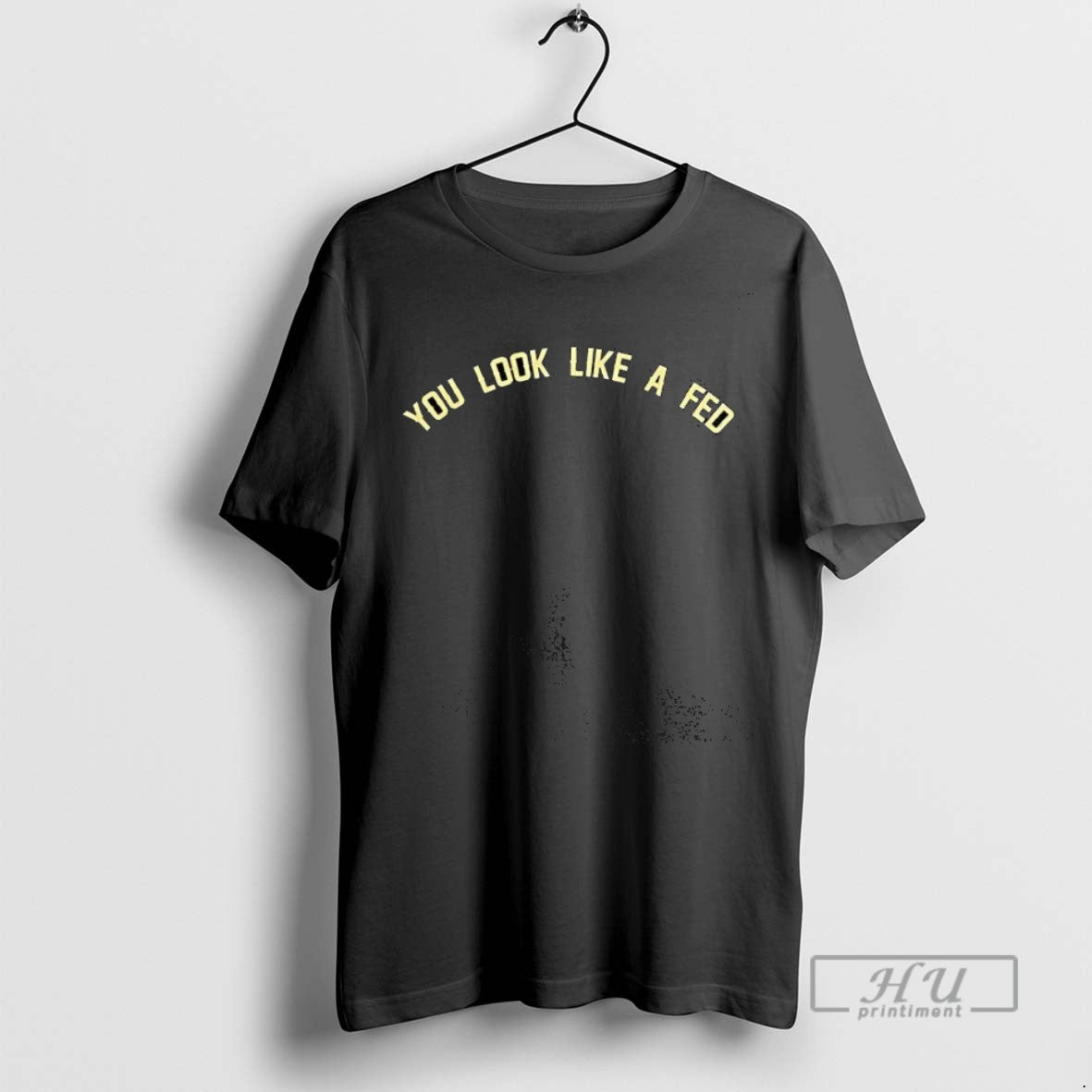 Trending You Look Like A Fed T Shirt Unisex , , , Long Sleeve Tee