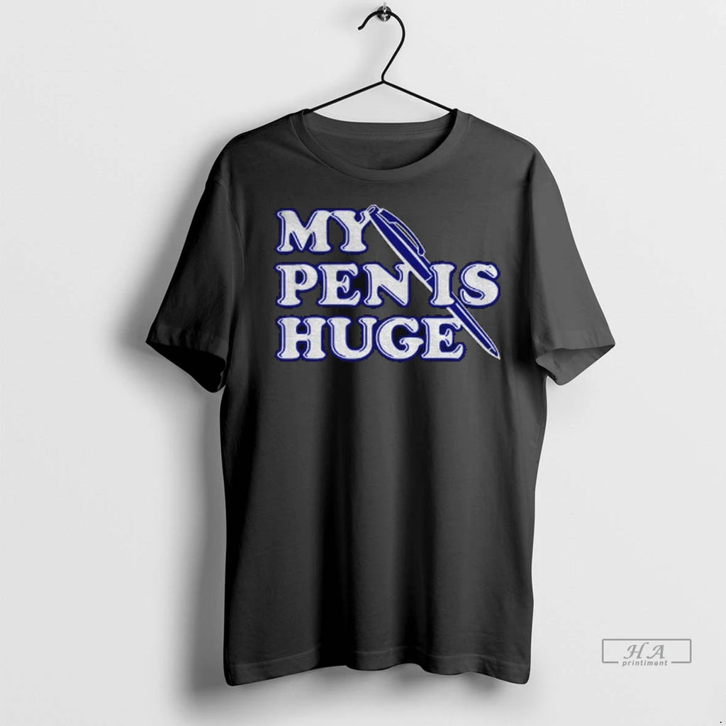Trendy Alex My Pen Is Huge Shirt Sweater