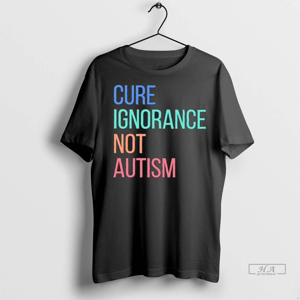 Trendy Cure Ignorance Not Autism Shirt Sweater