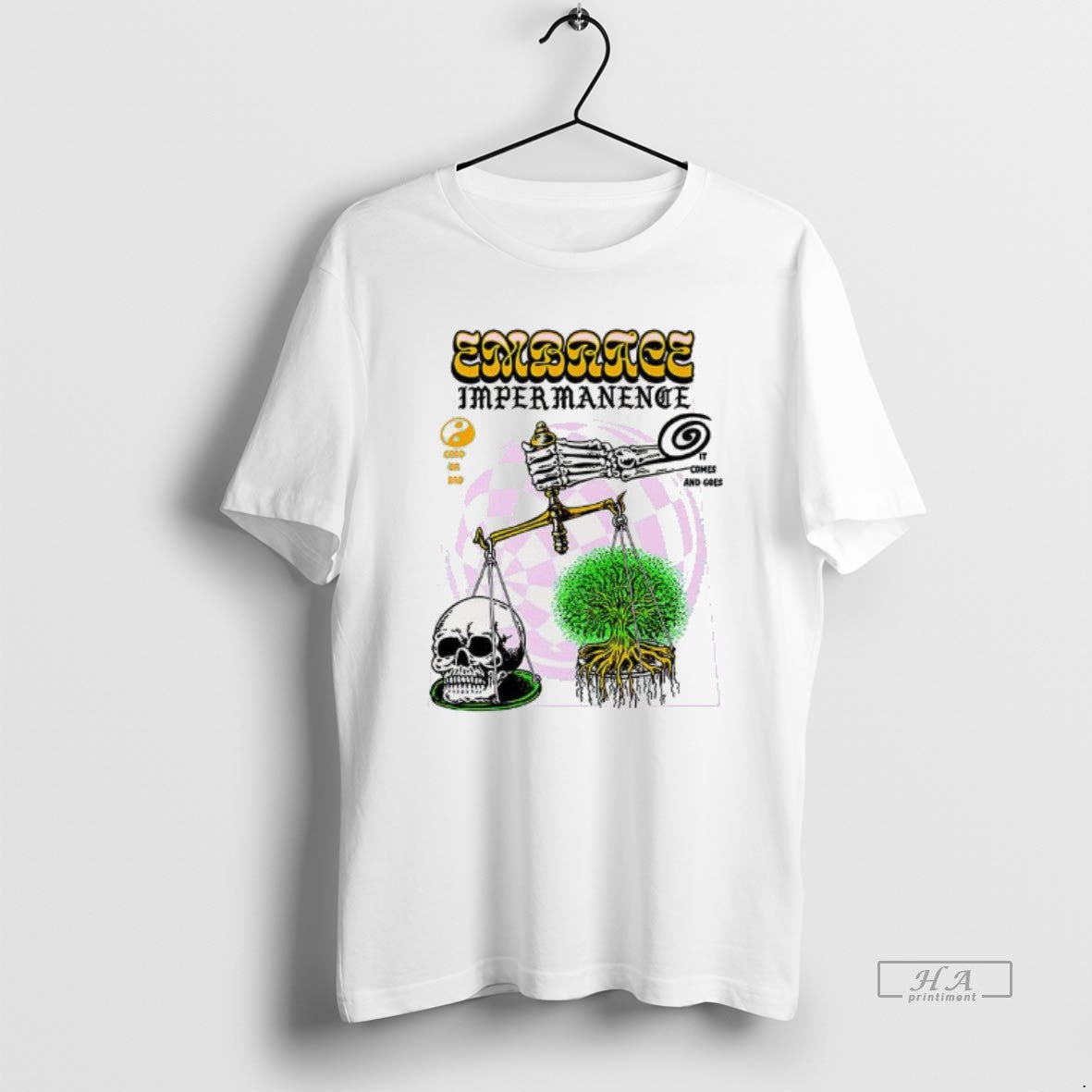 Trendy Embrace Impermanence It Comes And Goes Scales Of Justice Life And Death Unisex , , , Long Sleeve Tee
