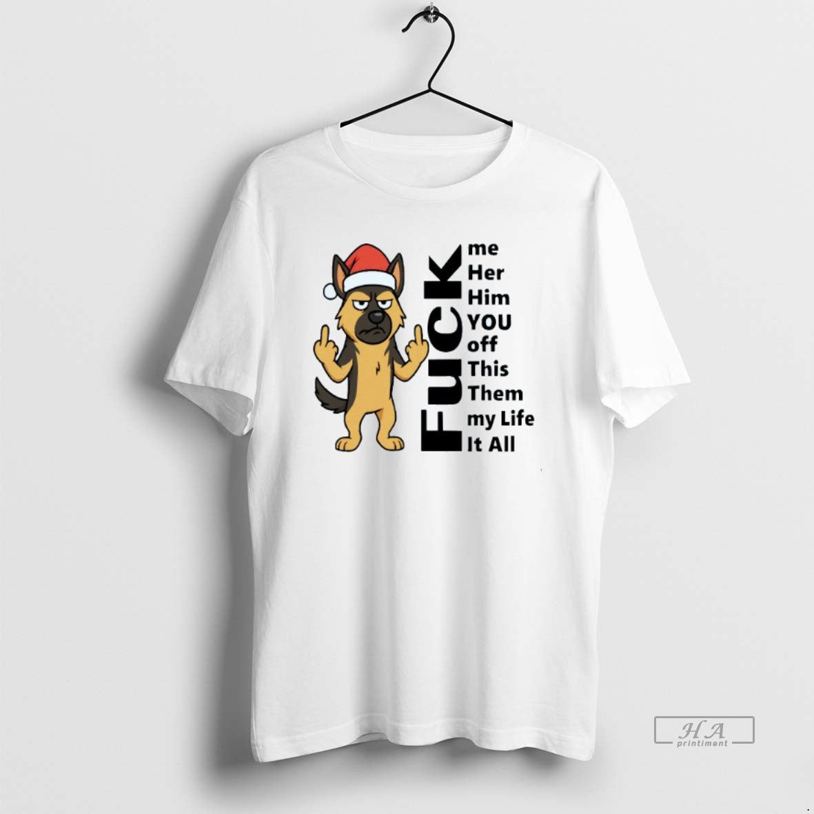 Trendy Fuck Me Her Him You Off This Them My Life It All German Shepherd Unisex , , , Long Sleeve Tee