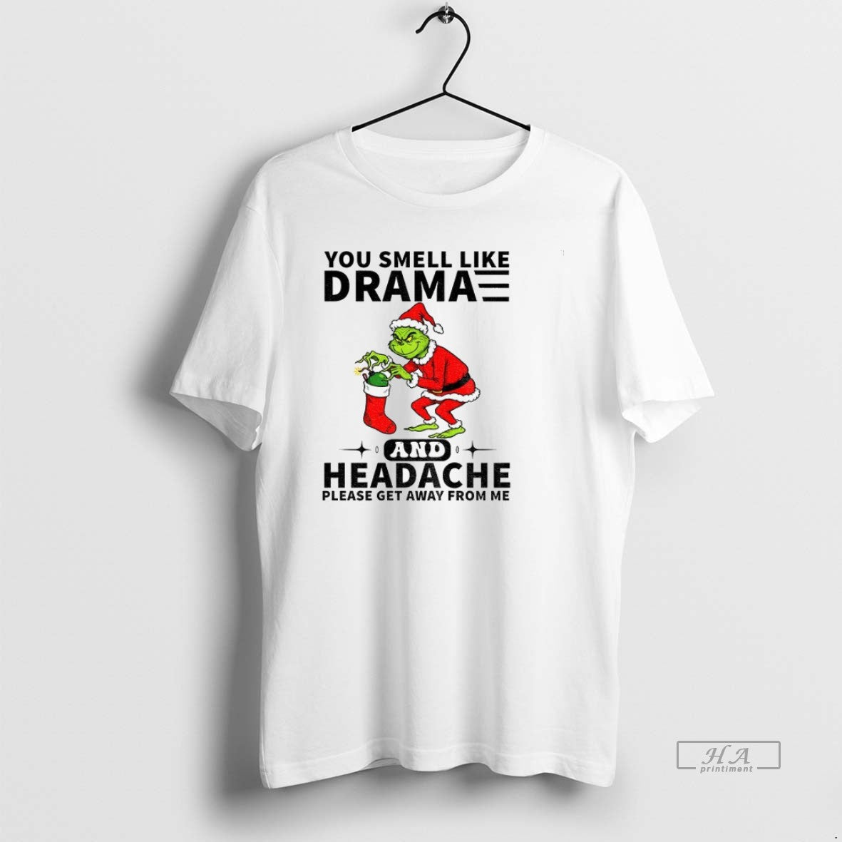 Trendy Grinch Santa Hat You Smell Like Drama And Headache Please Get Away From Me Unisex , , , Long Sleeve Tee