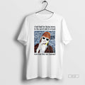 Trendy I Feel Bad For Being Mean To The Weird Kid In School Now That Unisex , , , Long Sleeve Tee