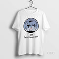 Trendy I See Dead People Too Portrait Of A Classic Woman Unisex , , , Long Sleeve Tee