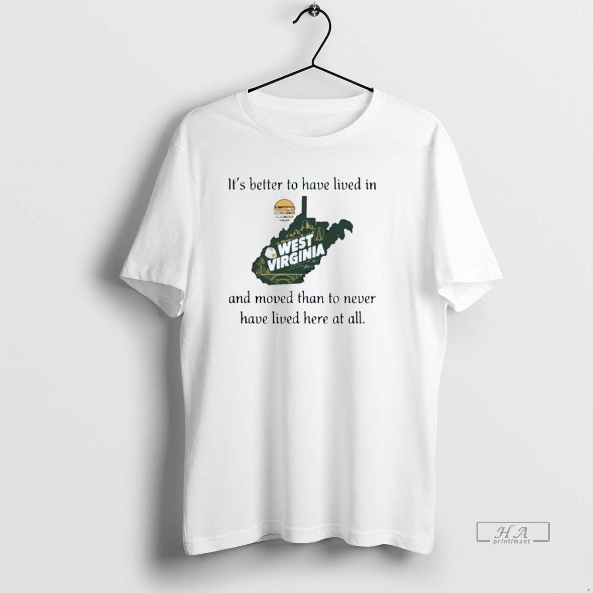Trendy Its Better To Have Lived In And Moved Than To Never Have Lived Here Unisex , , , Long Sleeve Tee